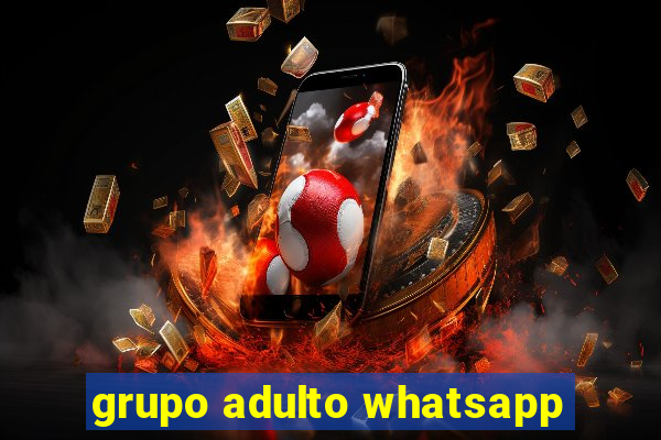 grupo adulto whatsapp